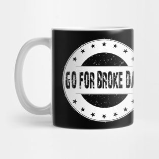 April 5th - Go For Broke Day Mug